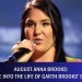 August Anna Brooks: A Glimpse Into the Life of Garth Brooks’ Daughter