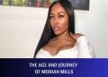 The Age and Journey of Moriah Mills