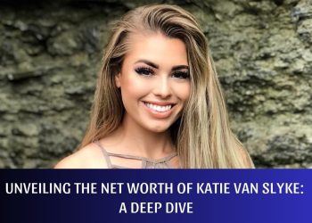 Unveiling the Net Worth of Katie Van Slyke: A Deep Dive